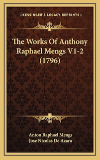 Front cover_The Works Of Anthony Raphael Mengs V1-2 (1796)