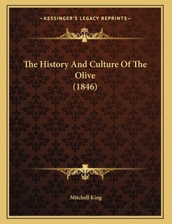 Couverture_The History And Culture Of The Olive (1846)