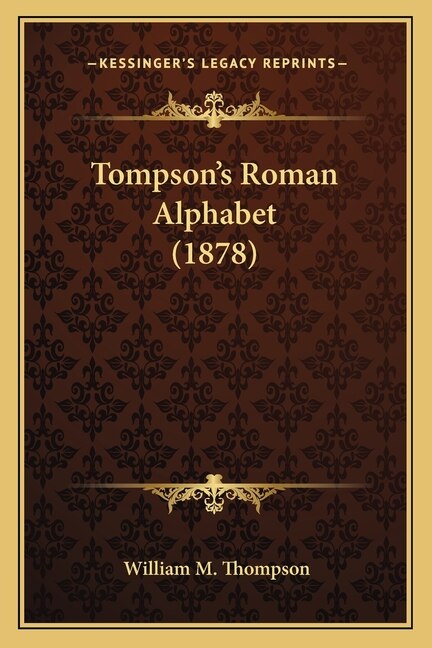 Couverture_Tompson's Roman Alphabet (1878)