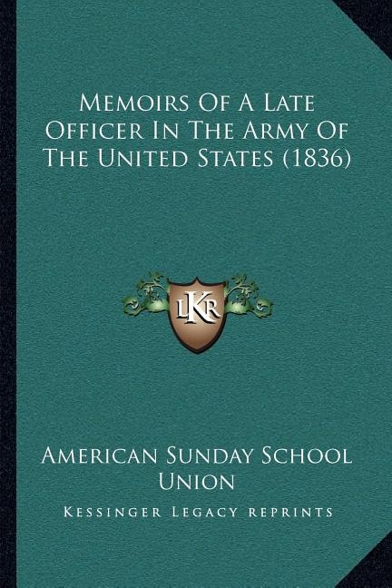 Couverture_Memoirs Of A Late Officer In The Army Of The United States (1836)