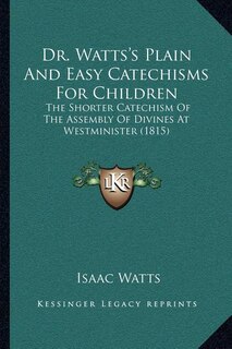 Front cover_Dr. Watts's Plain And Easy Catechisms For Children