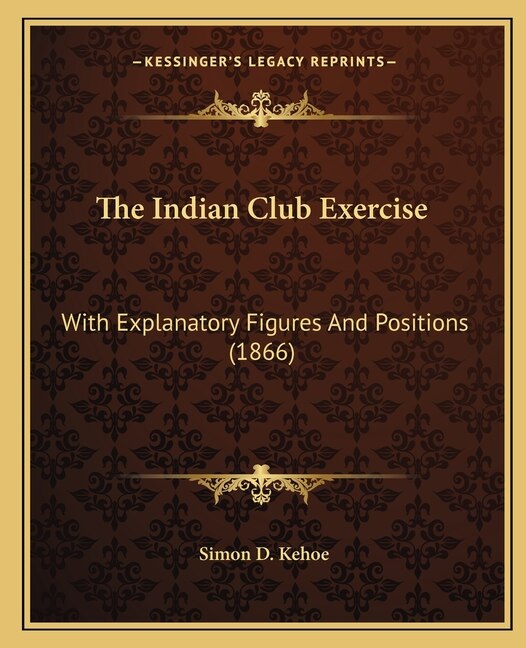 Front cover_The Indian Club Exercise