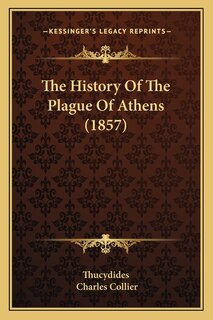 Front cover_The History Of The Plague Of Athens (1857)