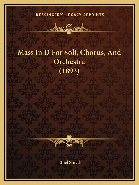 Front cover_Mass In D For Soli, Chorus, And Orchestra (1893)