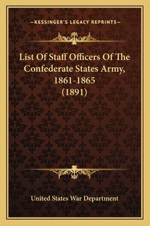 Couverture_List Of Staff Officers Of The Confederate States Army, 1861-1865 (1891)