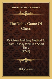 Front cover_The Noble Game Of Chess