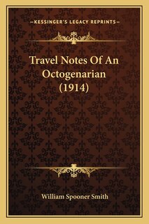 Front cover_Travel Notes Of An Octogenarian (1914)
