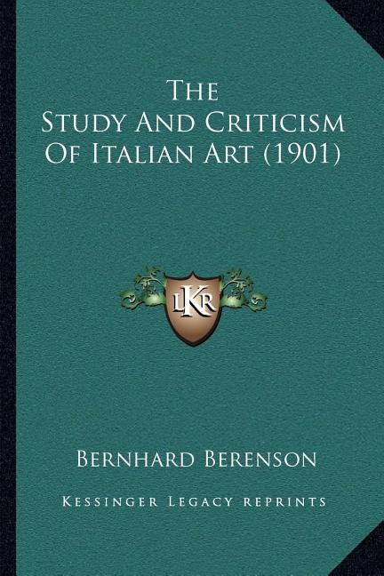 Couverture_The Study And Criticism Of Italian Art (1901)