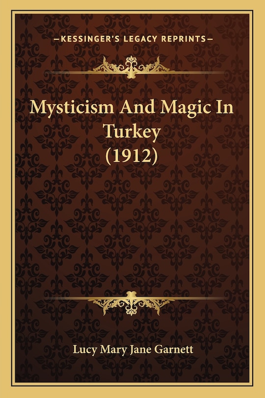 Couverture_Mysticism And Magic In Turkey (1912)