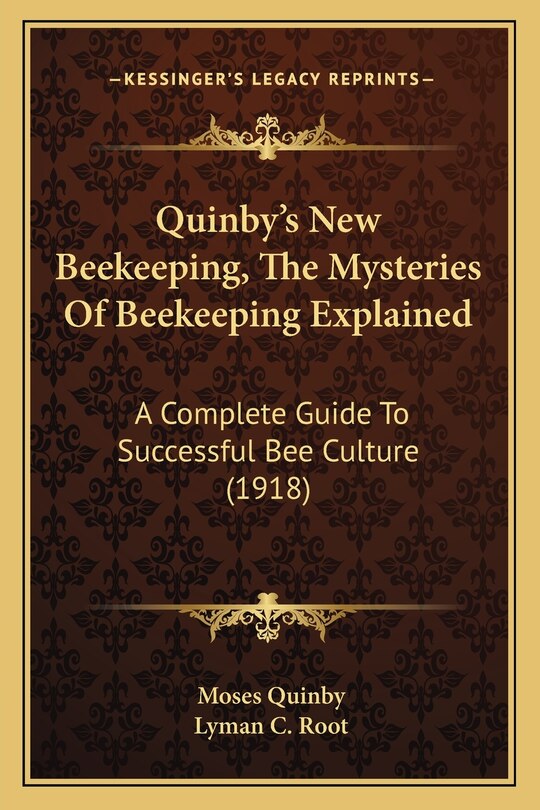 Front cover_Quinby's New Beekeeping, The Mysteries Of Beekeeping Explained