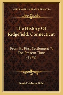 Couverture_The History Of Ridgefield, Connecticut