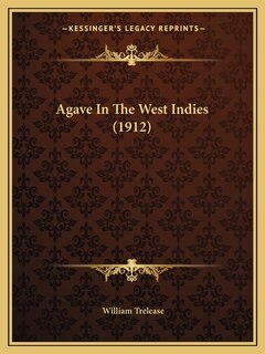 Front cover_Agave In The West Indies (1912)