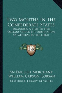 Front cover_Two Months In The Confederate States