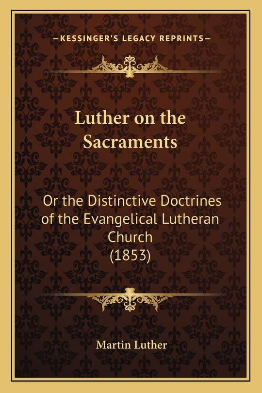 Front cover_Luther on the Sacraments