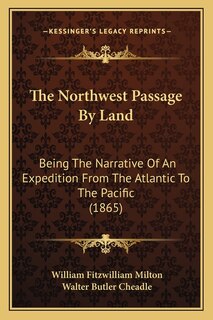 Front cover_The Northwest Passage By Land