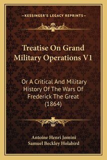 Couverture_Treatise On Grand Military Operations V1