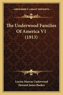 Couverture_The Underwood Families Of America V1 (1913)