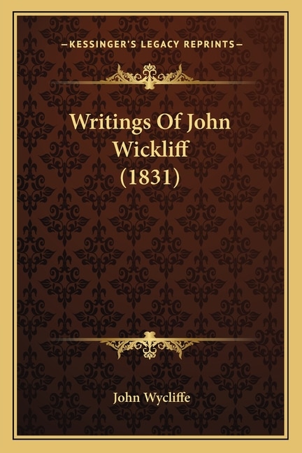 Front cover_Writings Of John Wickliff (1831)