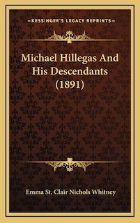 Michael Hillegas And His Descendants (1891)