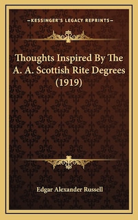 Front cover_Thoughts Inspired By The A. A. Scottish Rite Degrees (1919)