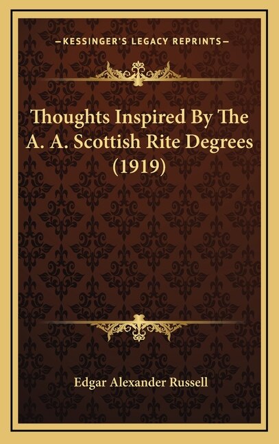 Front cover_Thoughts Inspired By The A. A. Scottish Rite Degrees (1919)