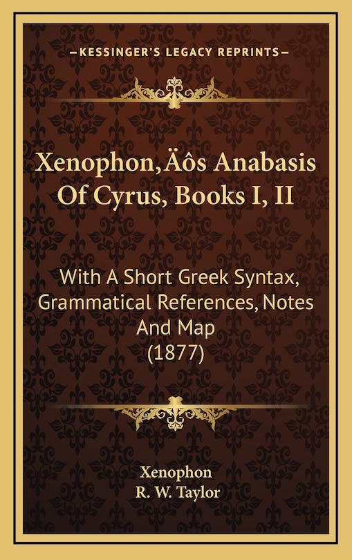 Front cover_Xenophon's Anabasis Of Cyrus, Books I, II