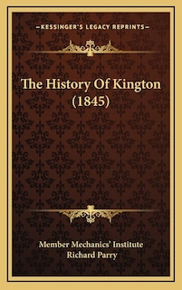 Couverture_The History Of Kington (1845)