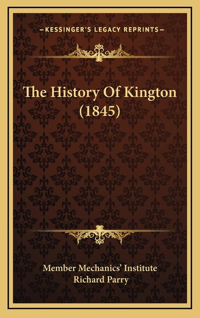 Couverture_The History Of Kington (1845)