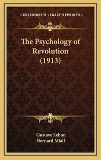 Front cover_The Psychology of Revolution (1913)