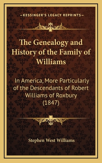Front cover_The Genealogy and History of the Family of Williams