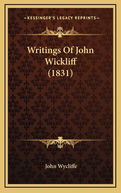 Front cover_Writings Of John Wickliff (1831)