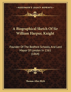 Front cover_A Biographical Sketch Of Sir William Harpur, Knight