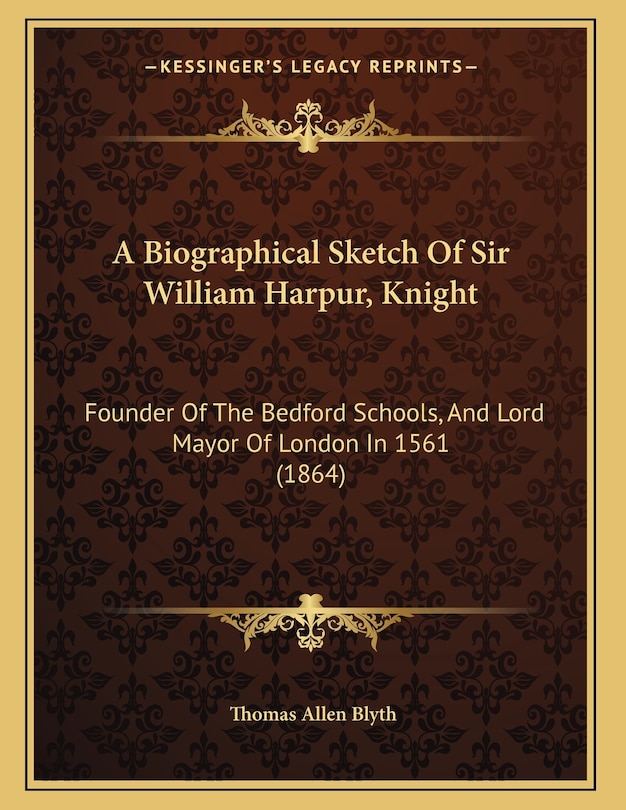 Front cover_A Biographical Sketch Of Sir William Harpur, Knight