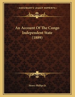 Couverture_An Account Of The Congo Independent State (1889)