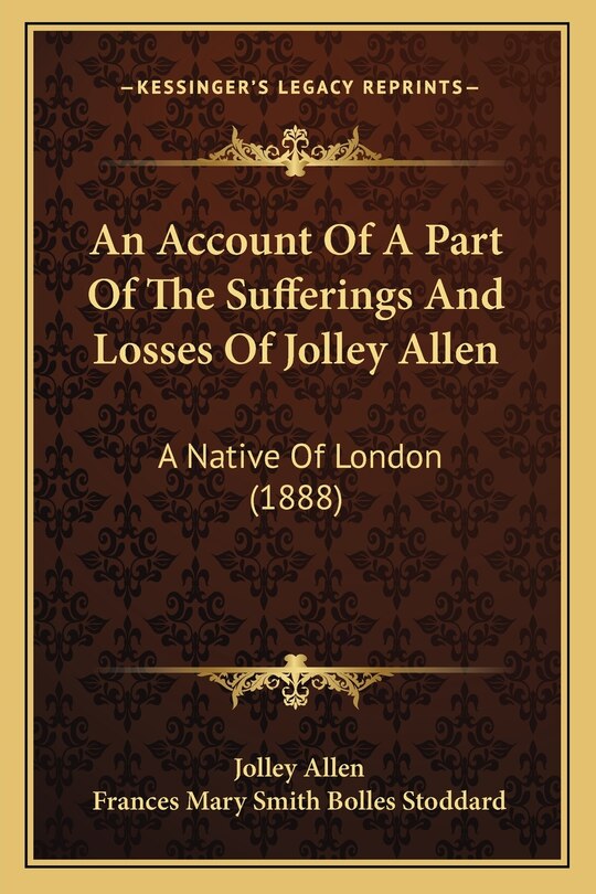 Front cover_An Account Of A Part Of The Sufferings And Losses Of Jolley Allen