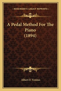 Front cover_A Pedal Method For The Piano (1894)