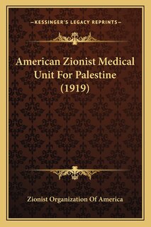 Couverture_American Zionist Medical Unit For Palestine (1919)