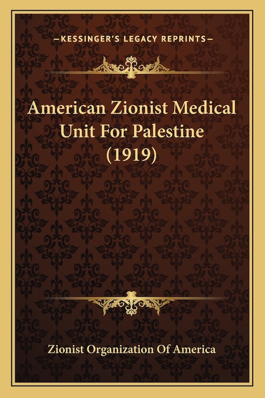 Couverture_American Zionist Medical Unit For Palestine (1919)