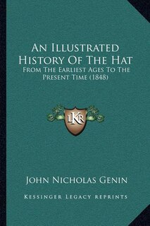 Couverture_An Illustrated History Of The Hat