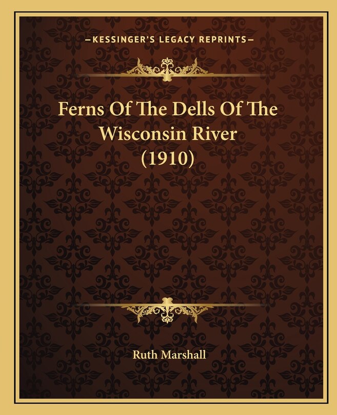 Front cover_Ferns Of The Dells Of The Wisconsin River (1910)