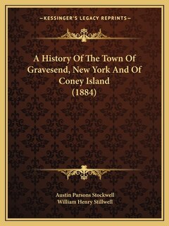 Front cover_A History Of The Town Of Gravesend, New York And Of Coney Island (1884)