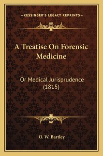 Front cover_A Treatise On Forensic Medicine