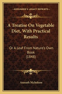 Couverture_A Treatise On Vegetable Diet, With Practical Results