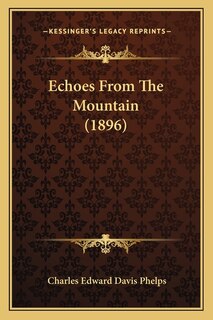 Front cover_Echoes From The Mountain (1896)