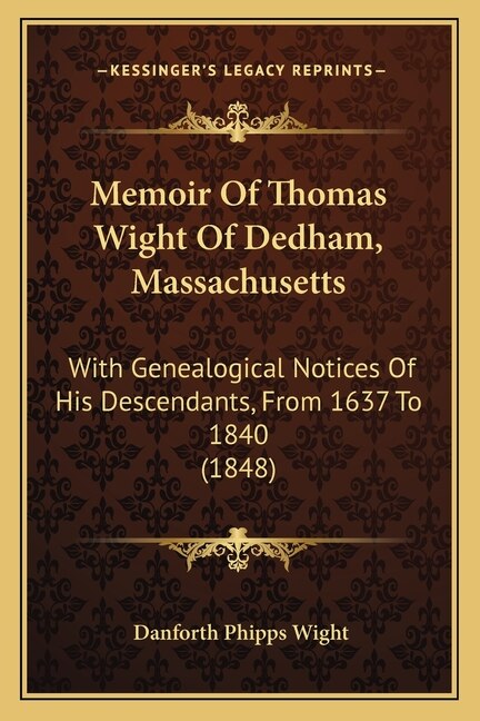 Front cover_Memoir Of Thomas Wight Of Dedham, Massachusetts