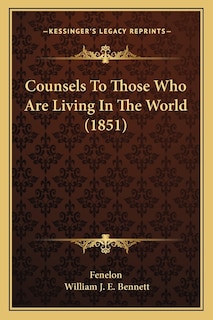 Front cover_Counsels To Those Who Are Living In The World (1851)