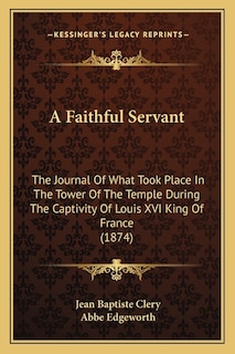 Front cover_A Faithful Servant