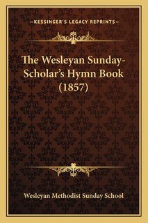 Front cover_The Wesleyan Sunday-Scholar's Hymn Book (1857)