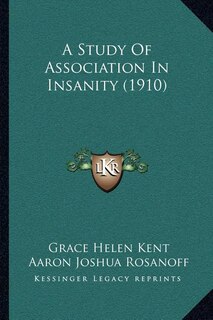 Front cover_A Study Of Association In Insanity (1910)