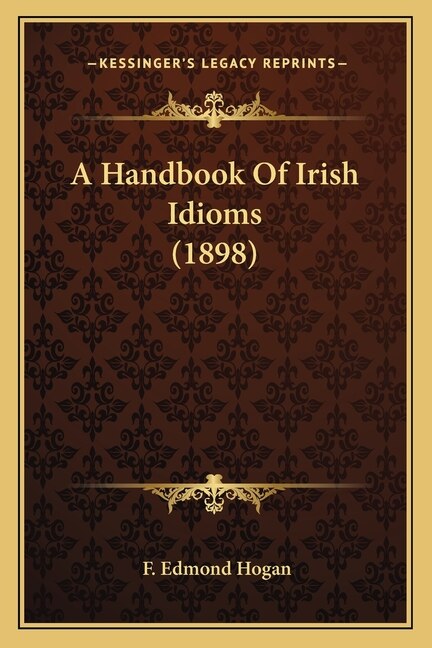 Front cover_A Handbook Of Irish Idioms (1898)